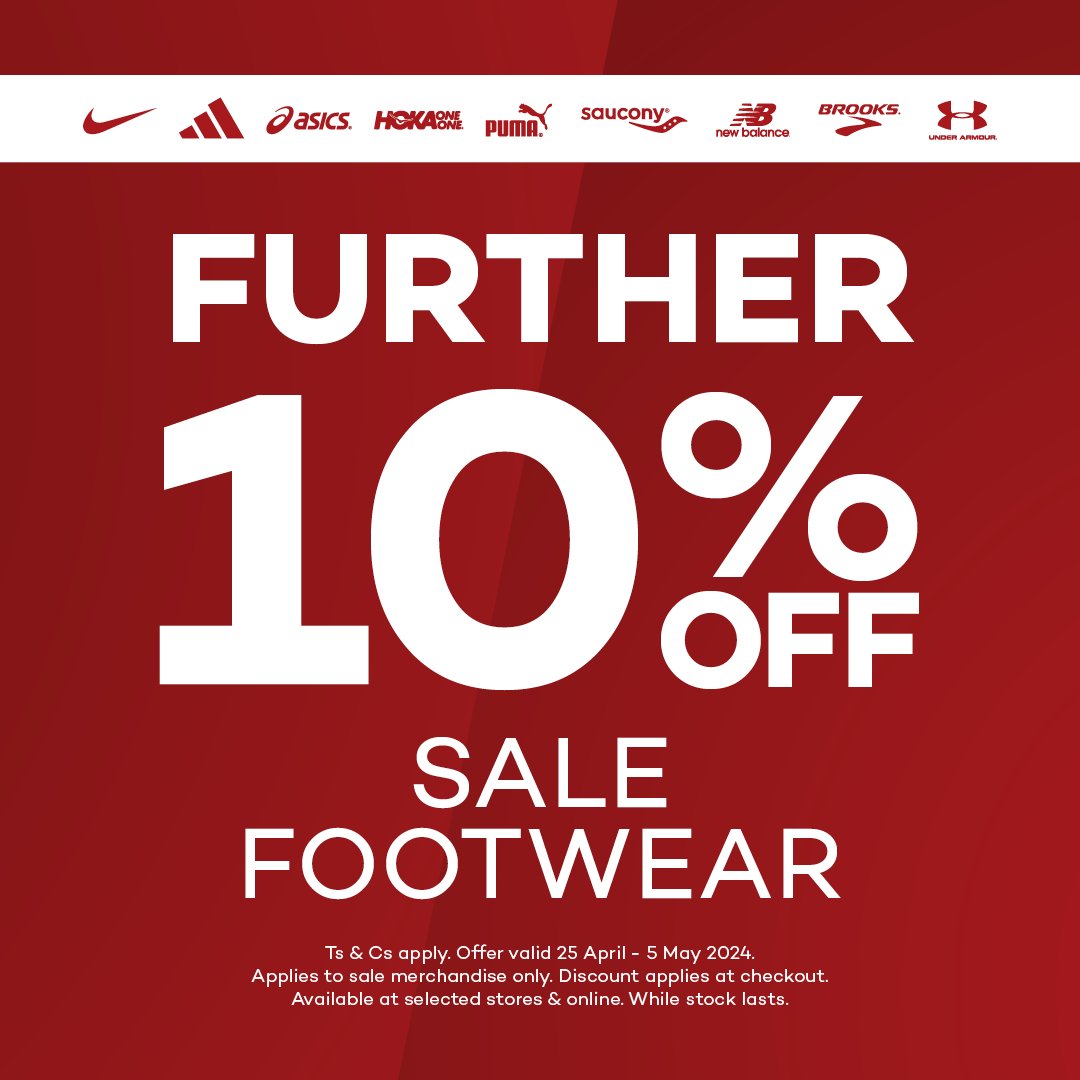 🚨 Limited Time Only - Take a FURTHER 10% off sale footwear 🚨

Shop running, trail shoes, training shoes & sneakers in selected stores & online: bit.ly/3w8y466

Discount applies at checkout. Discount applies to existing sale footwear only. Ends 5 May 2024. Ts & Cs apply