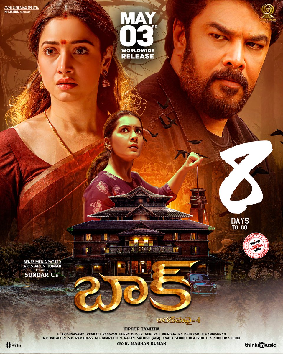 8️⃣ days until #BAAK 🦇 unleashes its terror 😧
Prepare to be haunted,
IN CINEMAS FROM MAY 3rd 🎥
A Film by #SundarC 
A @hiphoptamizha Musical 🎶 

Telugu Release by @asiansureshent ✨
#Aranmanai4 @tamannaahspeaks #RaashiKhanna  @khushsundar @AvniCinemax