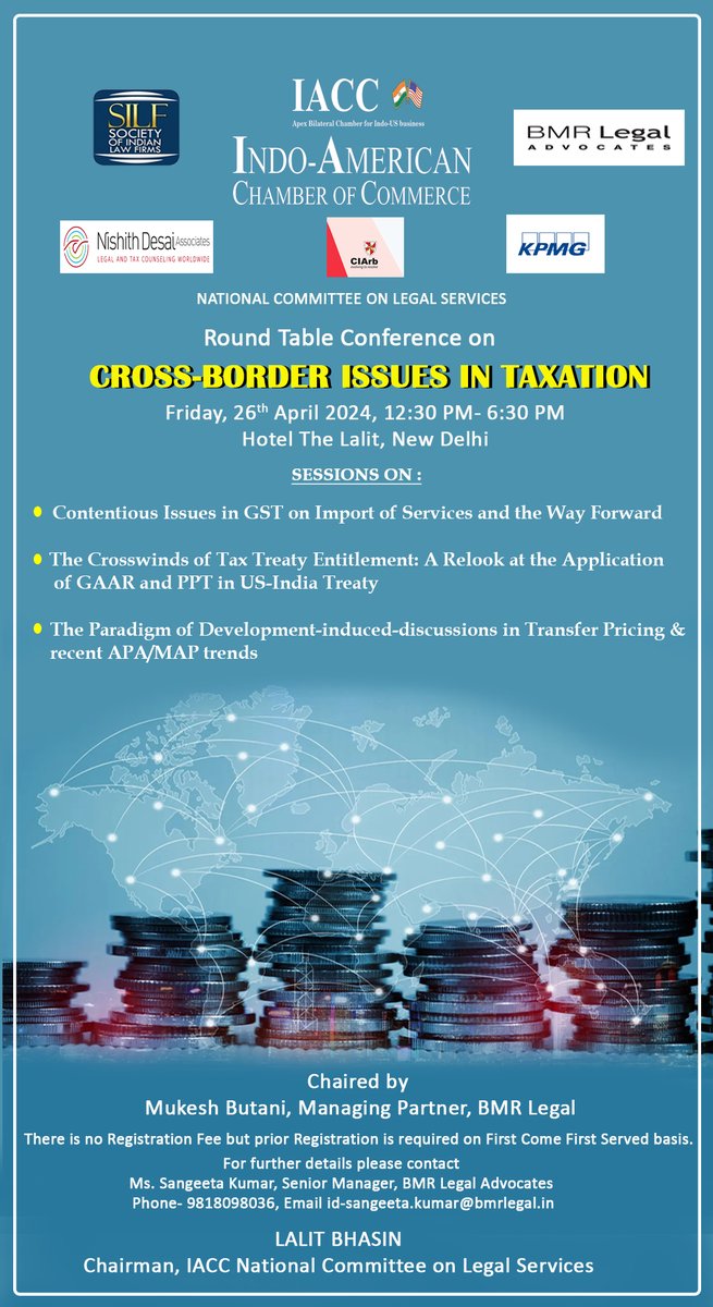 Reminder- Round Table Conference on Cross-Border Issues in Taxation- 26th April 2024, 12:30 PM- 6:30 PM, Hotel The Lalit, ND. For registration: kashish.tyagi@iaccindia.com
#TaxLaw #InternationalTax #LegalConference #CrossBorderBiz #TransferPricing #GSTInsights #TaxTreaties