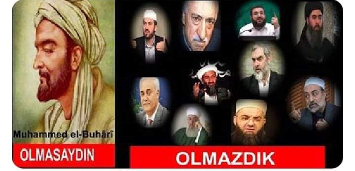 Adamlar doğru dürüst ne Allah'a inanıyor ne de Kur'an'a ne de  Peygamber'e. Kur'an dururken Buhariye inanan bir toplum olduk.