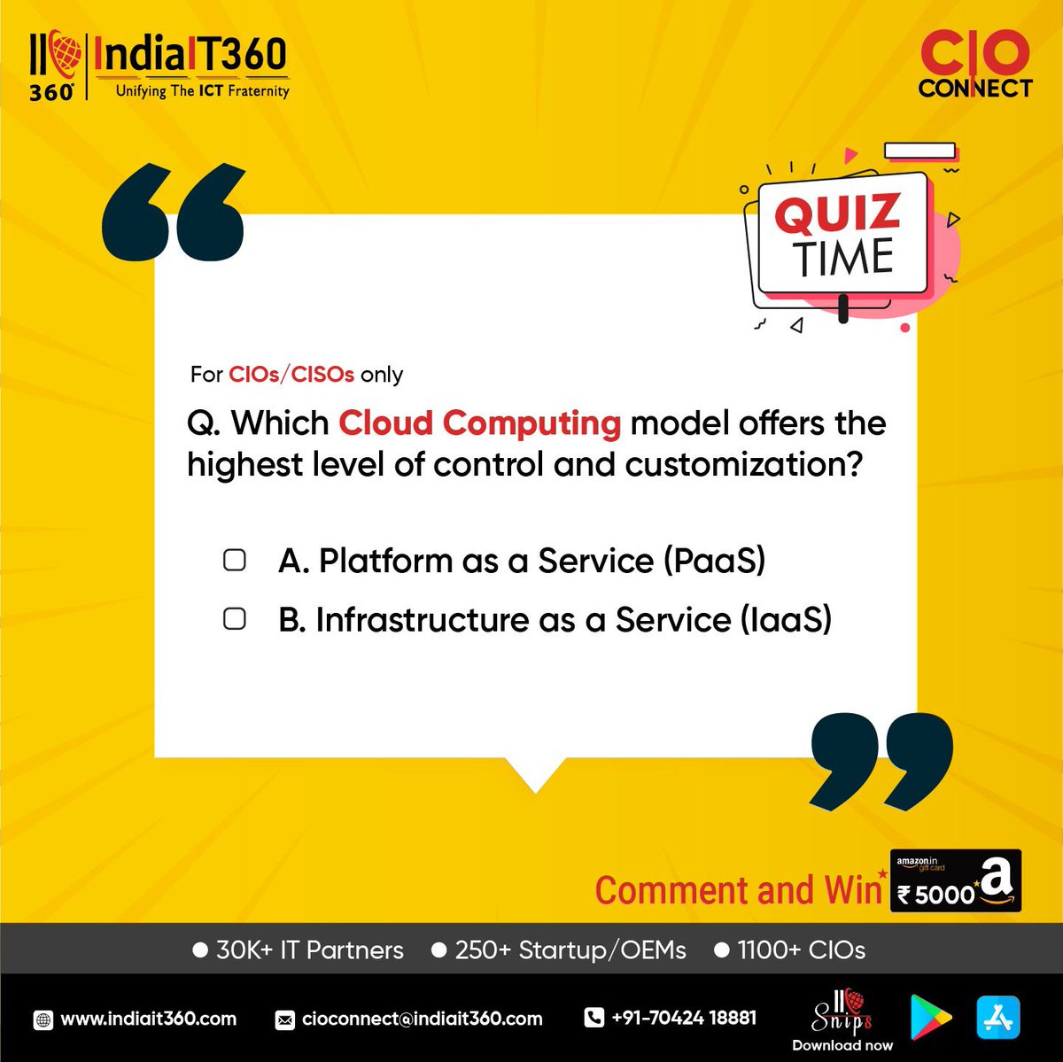 IndiaIT360's tweet photo. Dear CIOs/CISO,
Answer & WIN Rs. 5000 Amazon vouchers.
Tell us the most advanced model in Cloud Computing & stand a chance to WIN BIG!
Also, Like, Share, and Repost.
#WinBig #KnowledgeSharing #RewardYourself #ContestAlert #CommentToWin #ShareAndWin #IndiaIT360 #Quiz https://t.co/IKujlXAjDH