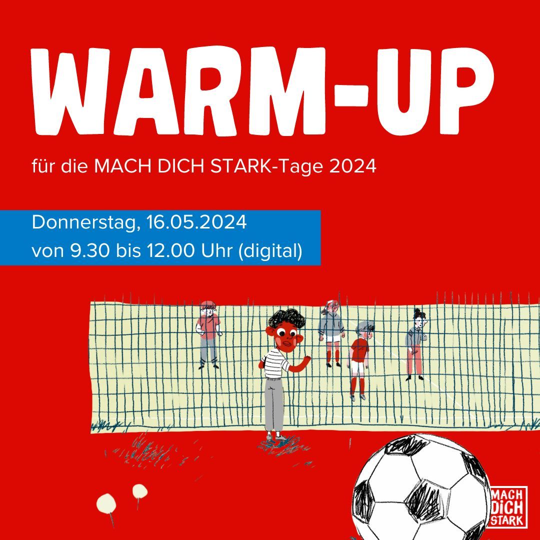 Einladung: Warm-up für die MACH DICH STARK-Tage 2024 am 16. Mai 2024 von 09.30 – 12.00 Uhr (digital). Im vergangenen Jahr sind über 100 Organisationen, Vereine, Unternehmen und Stiftungen laut gegen Kinderarmut geworden. Seid ihr dabei? Anmeldung hier: buff.ly/44iS178
