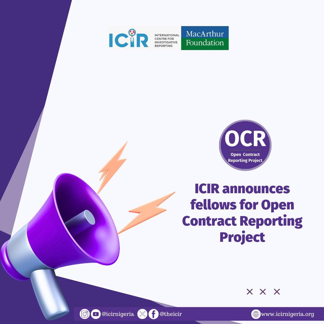 ICIR Announces Fellows for Open Contract Reporting Project - The #OCRP is a seven-year project funded by the MacArthur Foundation [@macfound ] under its “On-Nigeria Anti-corruption Programme.” The #OCPR is the Centre’s accountability reporting project, seeking to promote fiscal