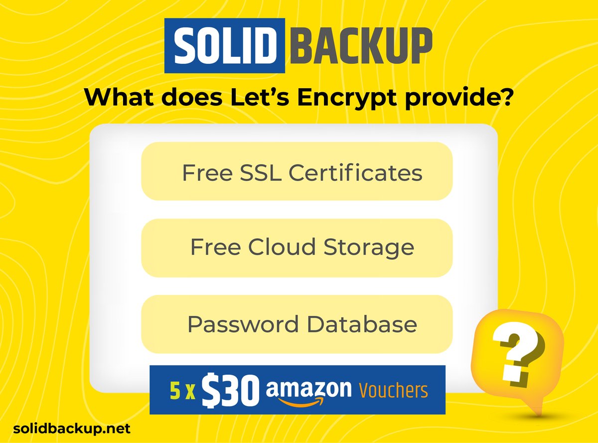 solidbackup's tweet image. Win one of five $30 Amazon gift cards in our Let&apos;s Encrypt competition - solidbackup.net/competition/ #SSL #cloudcomputing