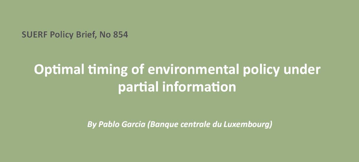 #SUERFpolicybrief “Optimal timing of environmental policy under partial information” by Pablo Garcia (Banque centrale du Luxembourg) tinyurl.com/av7pxc69

#NaturalCapital #PartialInformation #OptimalStopping