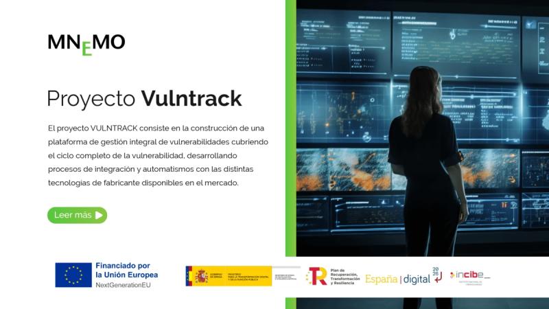 🚀 𝗠𝗡𝗘𝗠𝗢 ya se encuentra a pleno rendimiento en el desarrollo del proyecto 𝗖𝗣𝗣𝟬𝟬𝟭/𝟮𝟮-𝗩𝗨𝗟𝗡𝗧𝗥𝗔𝗖𝗞, para el cual fue adjudicatario por parte del <a href="/INCIBE/">INCIBE</a> - Instituto Nacional de Ciberseguridad.

👉 Puede encontrar más detalle en: lnkd.in/dFVxYFfg