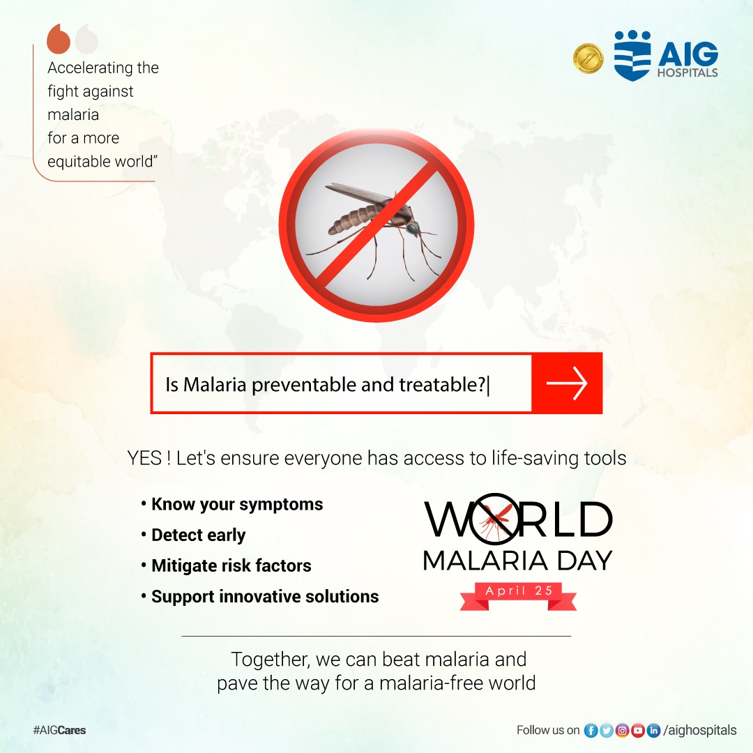 'Accelerating the fight against malaria for a more equitable world' Malaria is preventable and treatable Let's ensure everyone has access to life-saving tools Together, we can beat malaria and pave the way for a malaria-free world #WorldMalariaDay #MalariaDay #AIGHospitals