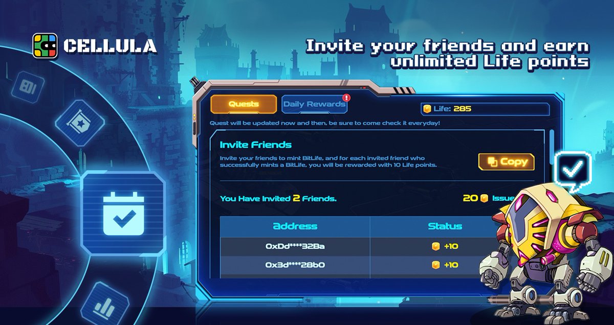 🚀 Introducing the 'Quests' Feature in #Cellula!
Dive into quests and claim your daily rewards to maximize your earnings!

🤝 Invite Friends and Earn Rewards
Invite your friends using your unique link and earn 10 Life Points for each friend who mints a BitLife. 

Plus, engage in…