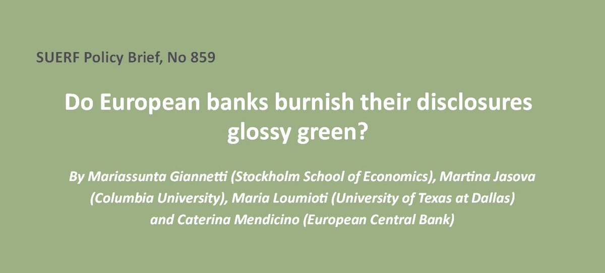 SUERF - The European Money and Finance Forum (@suerf_org) on Twitter photo #SUERFpolicybrief “Do European banks burnish their disclosures glossy green?” by <a href="/ProfMariassunta/">Mariassunta Giannetti</a> (<a href="/handels_sse/">Stockholm School of Economics</a>), <a href="/martinajasova/">Martina Jasova</a> (<a href="/Columbia/">Columbia University</a>), Maria Loumioti (<a href="/UT_Dallas/">UT Dallas</a>) & <a href="/caterinamendic2/">Caterina Mendicino 🇪🇺 🇮🇹 ♒</a> (<a href="/ecb/">European Central Bank</a>) tinyurl.com/3588bsjw
#SustainabilityReporting #CreditExposure #ZombieLending #SUERFpolicybrief “Do European banks burnish their disclosures glossy green?” by <a href="/ProfMariassunta/">Mariassunta Giannetti</a> (<a href="/handels_sse/">Stockholm School of Economics</a>), <a href="/martinajasova/">Martina Jasova</a> (<a href="/Columbia/">Columbia University</a>), Maria Loumioti (<a href="/UT_Dallas/">UT Dallas</a>) & <a href="/caterinamendic2/">Caterina Mendicino 🇪🇺 🇮🇹 ♒</a> (<a href="/ecb/">European Central Bank</a>) tinyurl.com/3588bsjw
#SustainabilityReporting #CreditExposure #ZombieLending