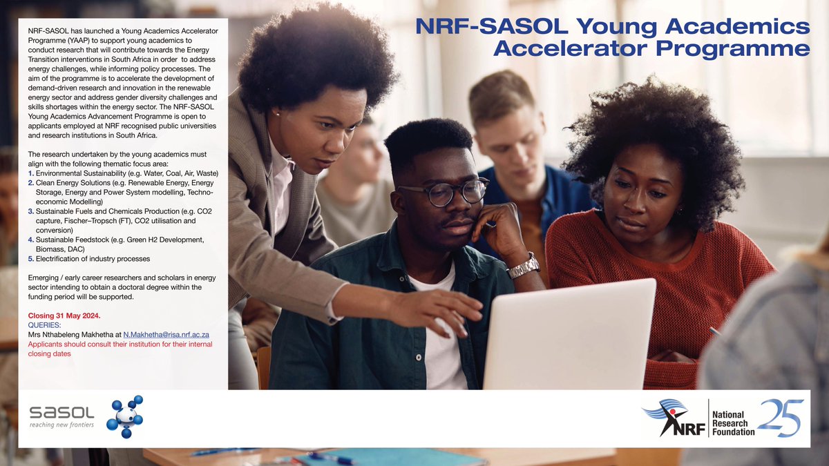 The NRF-SASOL Young Academics Accelerator Programme is open to young academics who are employed (full-time or fixed-term) at a South African public university, with a focus on Energy Transition. Please follow this link for full details: nrf.ac.za/nrf-call-for-p…