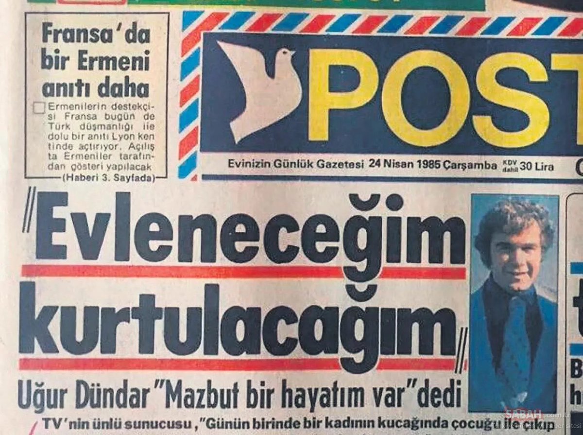 Uğur Dündar: ''Mazbut bir hayatım var. Günün birinde bir kadının kucağında çocuğu ile çıkıp 'Uğur beni iğfal etti' diyeceğinden korkuyorum. Artık rahatsız oluyorum. Beni rahat bıraksınlar. Benim için evlilik ciddi bir olaydır' (24 Nisan 1985)