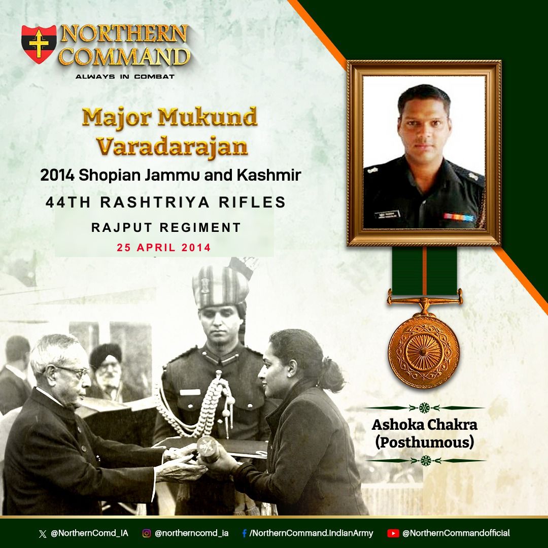 25 April 2014 #JammuAndKashmir Major Mukund Varadarajan of 44 Rashtriya Rifles displayed conspicuous bravery & exemplary leadership, and eliminated two dreaded terrorists before making the supreme sacrifice. Awarded #AshokaChakra (Posthumously) #RememberAndNeverForget…