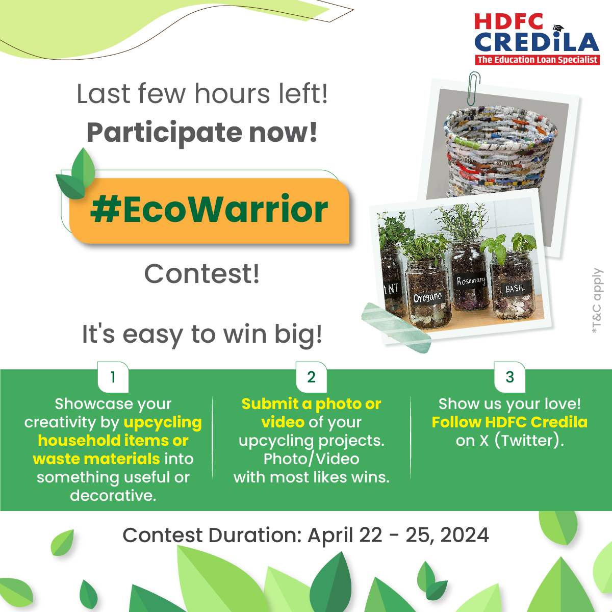 The clock is ticking! Have you sent in your entries? 

*T&C apply bit.ly/3UtjhLJ

#HDFCCredila #HDFCCredilaContest #EcoWarrior #WorldEarthDay #WorldEarthDay2024 #EarthDay #Earthday2024 #Contest #PhotoContest #VideoContest #ContestAlert #ContestTime #GiveAway…