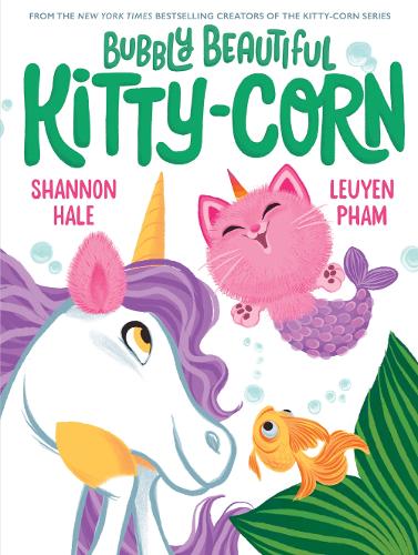 The ACHUKA #BookoftheDay for Thur 25 Apr is Bubbly Beautiful Kitty-Corn: A Picture Book - Kitty-Corn by Shannon Hale ill. LeUyen Pham @haleshannon #LeUyenPham from @abramskids achuka.co.uk/blog/bubbly-be…