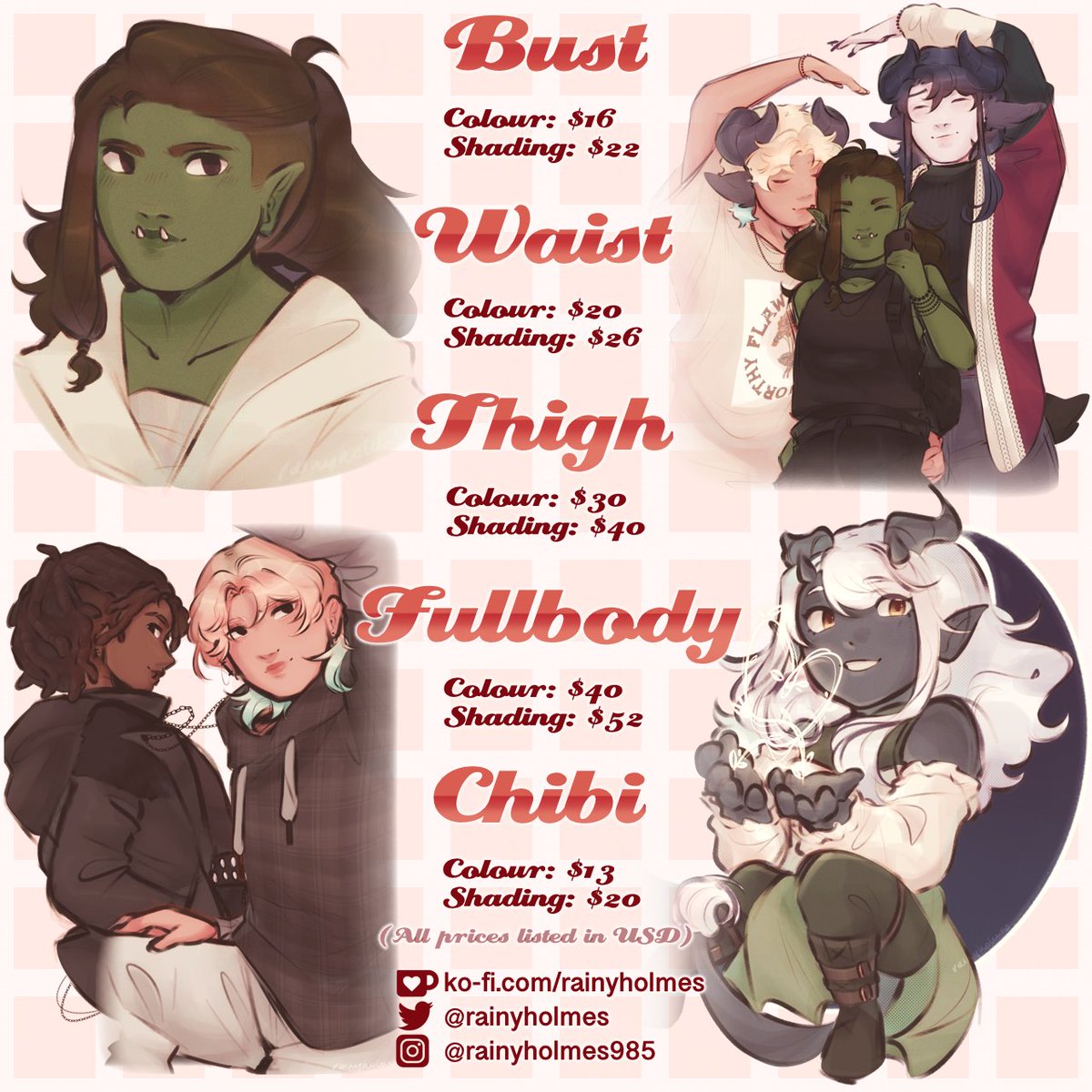 comm prices &lt;3
please message across twitter for any inquiries, otherwise you can commission me at:
ko-fi.com/rainyholmes