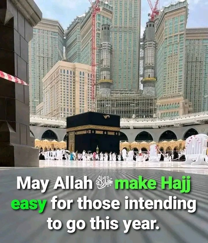 May 𝗔𝗟𝗟𝗔𝗛 ﷻ make Hajj easy for those intending to go this year.