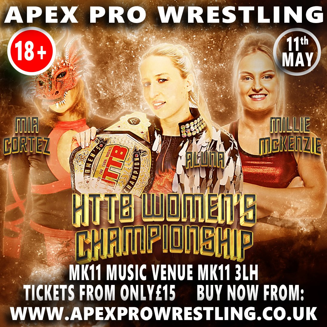 HTTB champion Aluna puts her title on the line against the returning Millie McKenzie and local villain Mia Cortez! Who is going to be holding the title high after the 1, 2, 3? Find out and get your tickets today from apexprowrestling.co.uk