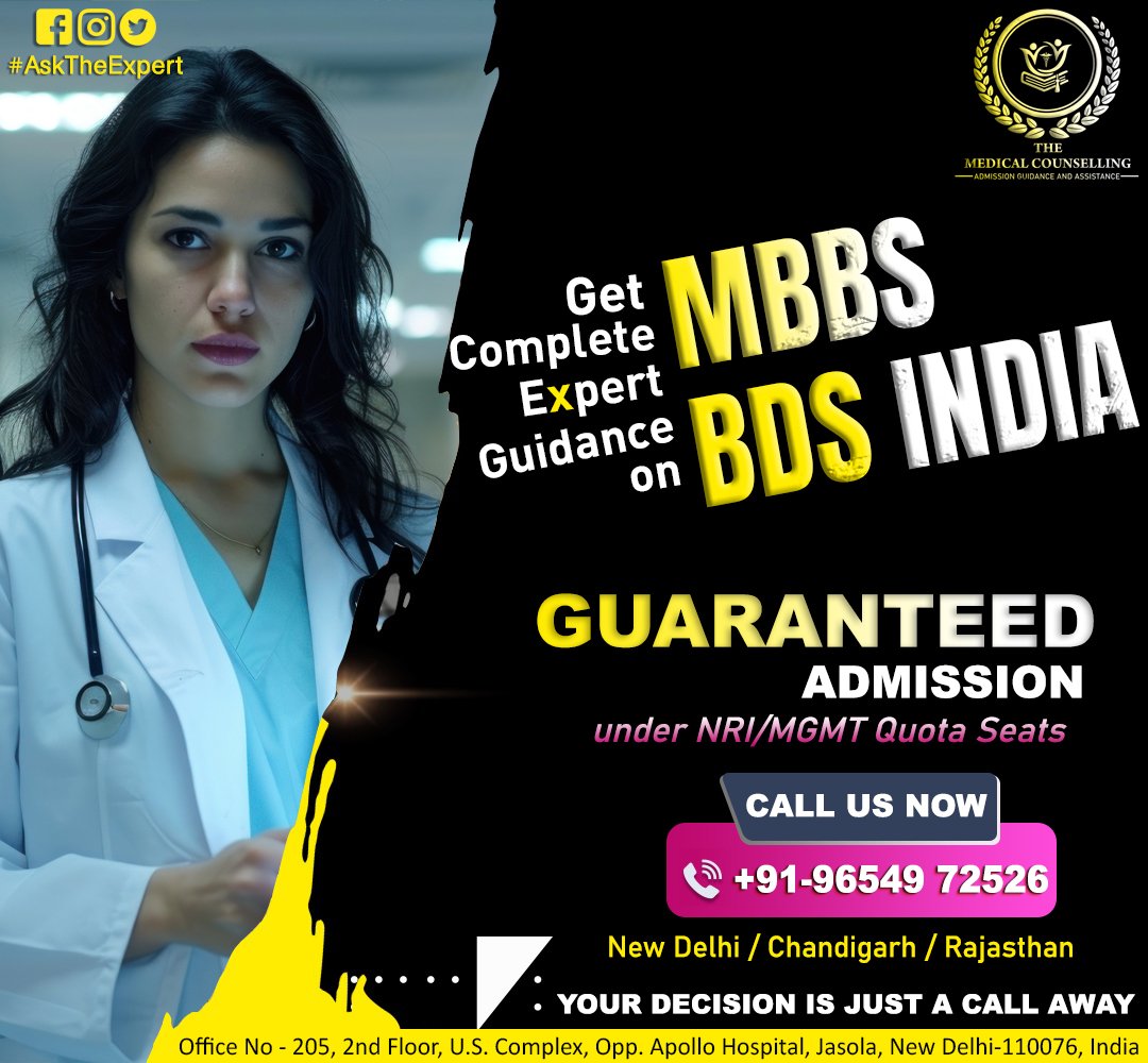 Get Complete Expert Guidance on
MBBS
BDS India
Guaranteed Admission in India
under NRI/MGMT Quota Seats
For more details : 
☎️ 𝐂𝐚𝐥𝐥 𝐔𝐬 𝐍𝐨𝐰: 
Delhi : +91- 96549-72526
themedicalcounselling.com
#mbbsadmission
#mbbs
#bams
#BDS
#bams
#mds
#MDMS
#cps
#FCPS
#mbbsadmission2024