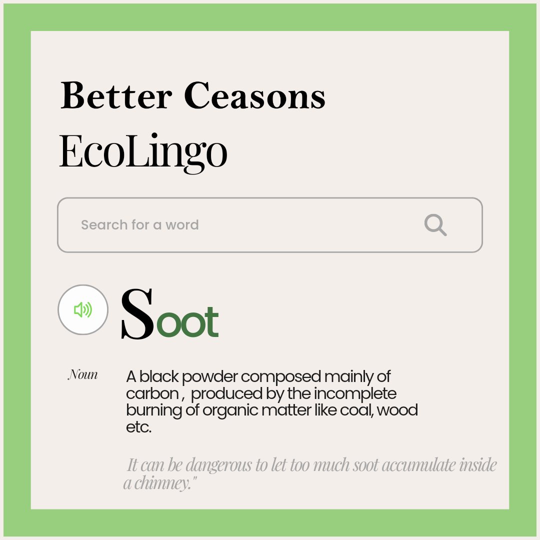 EcoLingo: 'Soot'- tiny particles from burning stuff, messes up air, climate, and health.

#environment #betterceasons #gamechanger #nature #carbon