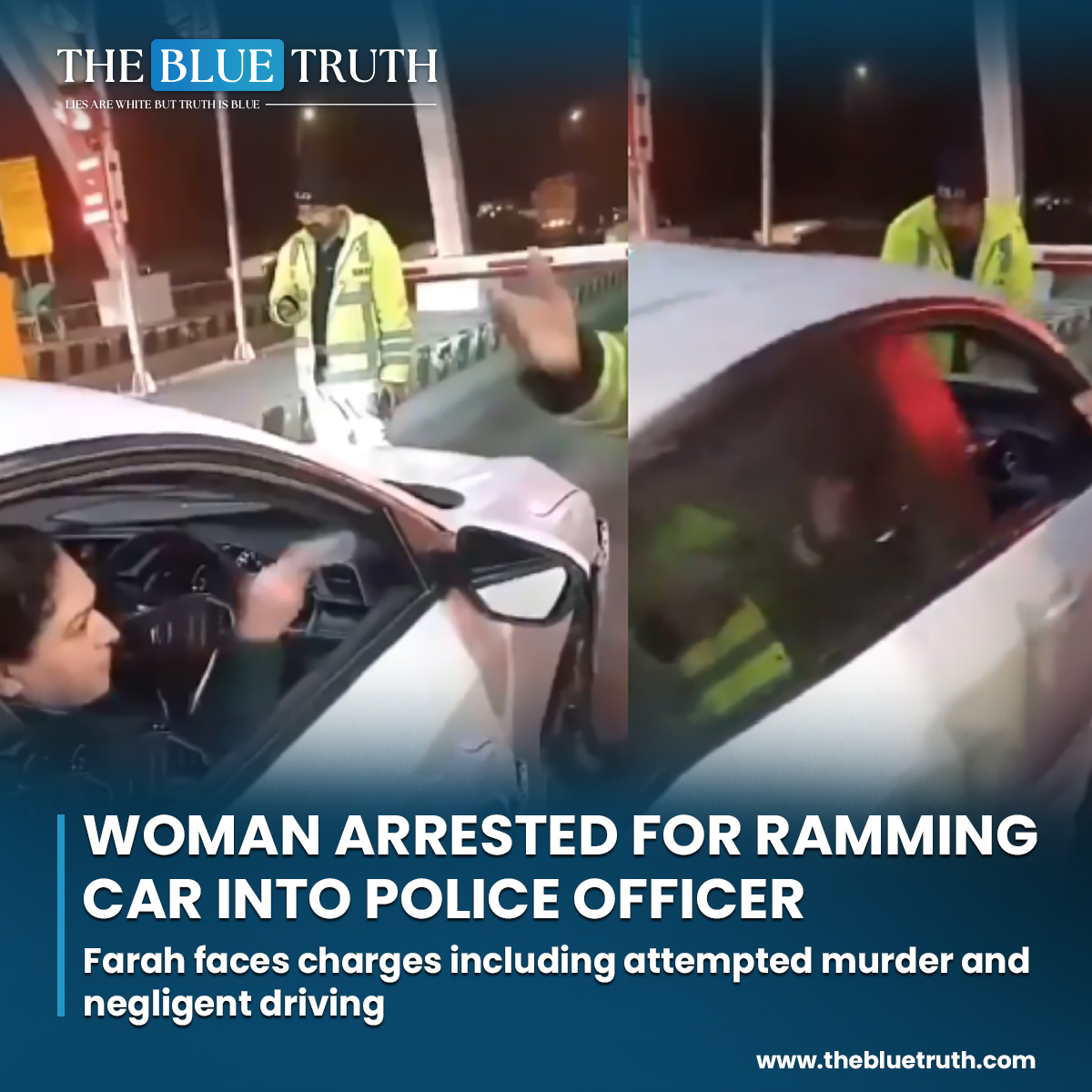 Woman arrested for ramming car into Motorway Police officer

Read More: thebluetruth.com/2024/04/25/wom…

#RawalpindiIncident #MotorwayPolice #TrafficViolence #ArrestMade #RoadSafety #JusticeForOfficer #SwiftJustice #NegligentDriving #AttemptedMurder #PublicSafety #LawEnforcement #tbt