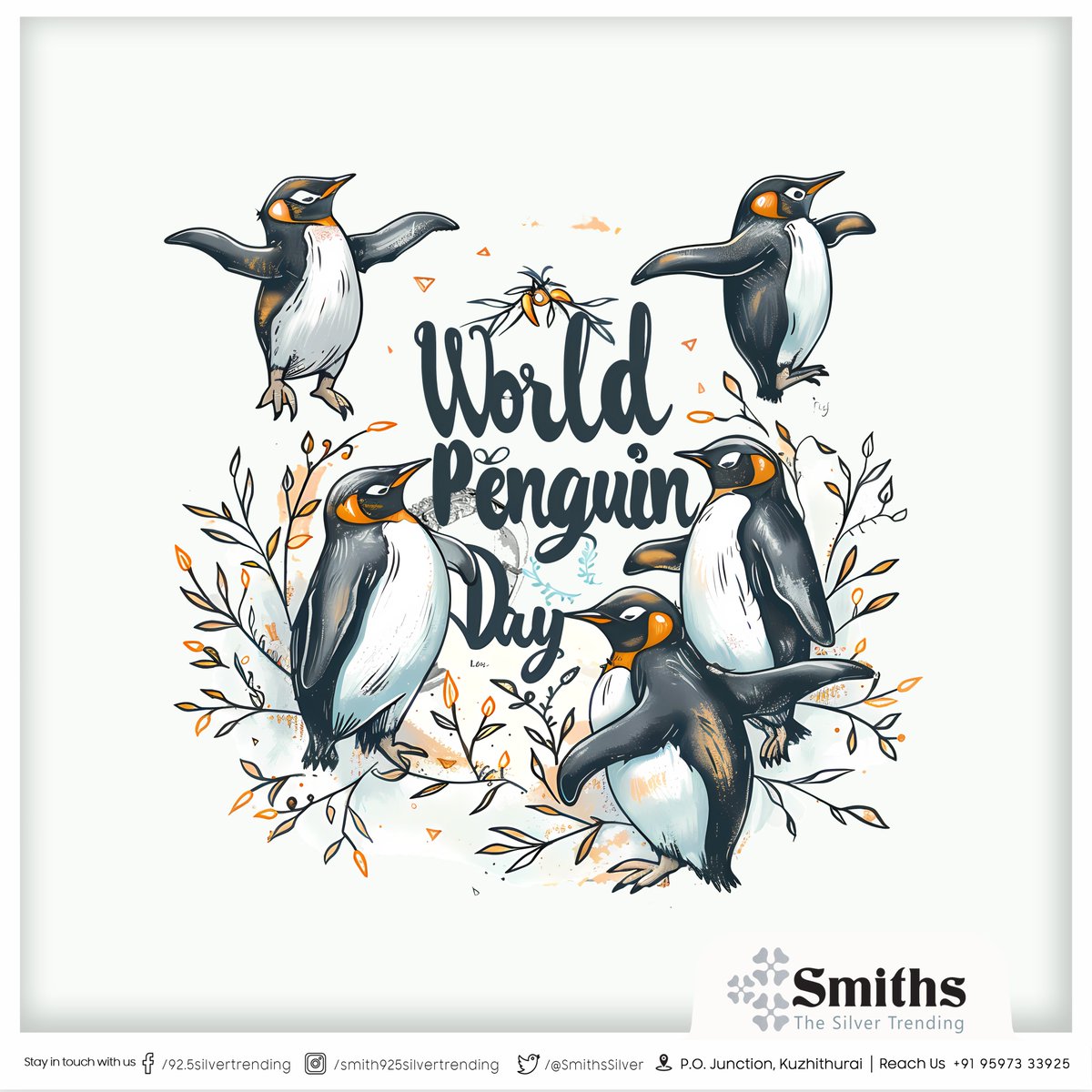 • World Penguin Day

Smiths®

Smiths® | #ThesSilverTrending™ | #PremiumSilverJewellery | #SilverJewellery | #kuzhithurai | #குழித்துறை | #marthandam | #kanyakumari | #கன்னியாகுமரி | #WorldPenguinDay