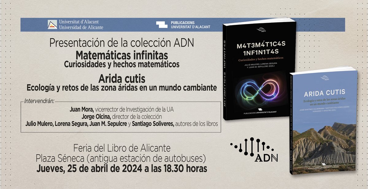 ¡Hoy es el día de #PublicacionesUA en la @flalicante! Presentamos la magnífica colección de divulgación científica #ADN, que ya cuenta con dos volúmenes📚 ¡Os esperamos! ⏰18:30 horas 📌Plaza Séneca, Alicante