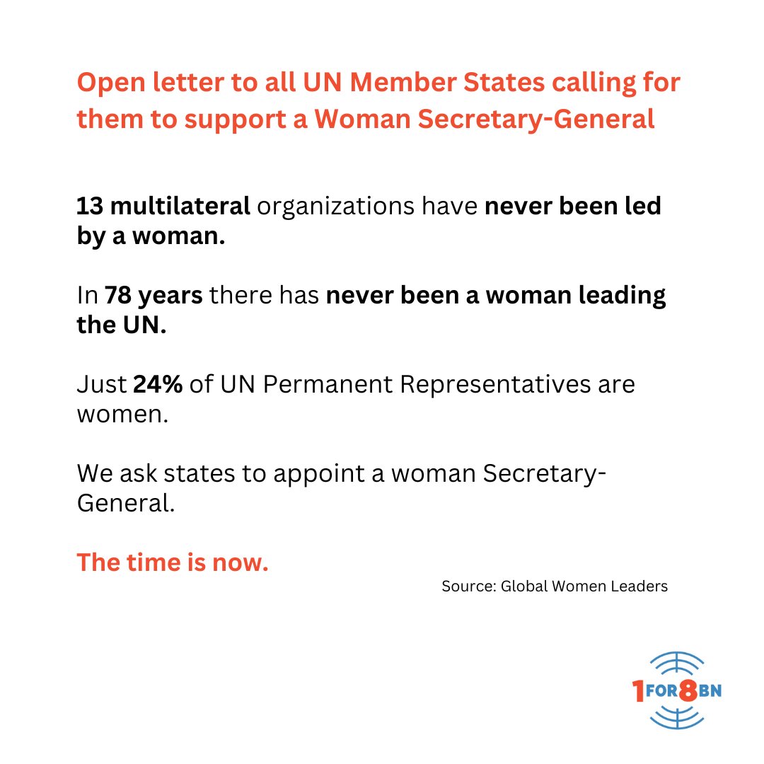 We join @1for8billion in calling for states to address the historic gender imbalance at the UN.  Read the open letter calling for all UN member states to only consider nominating women candidates for the next Secretary-General selection process: 1for8billion.org #WomanSG