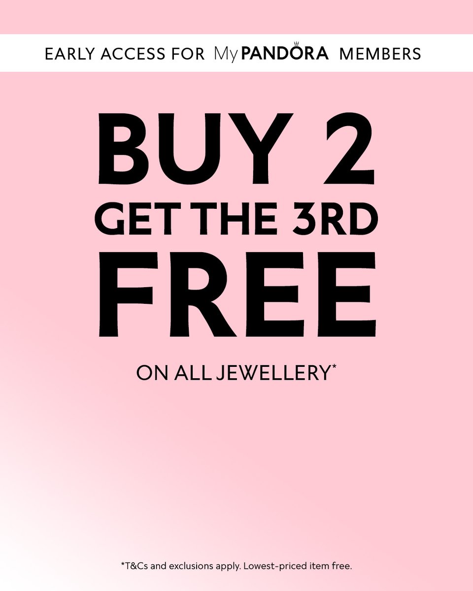 Buy 2 Get The 3rd FREE 📢 Get exclusive early access today by signing in or joining My Pandora 💎 *T&Cs and exclusions apply. Early access starts now: to.pandora.net/mgOjVl