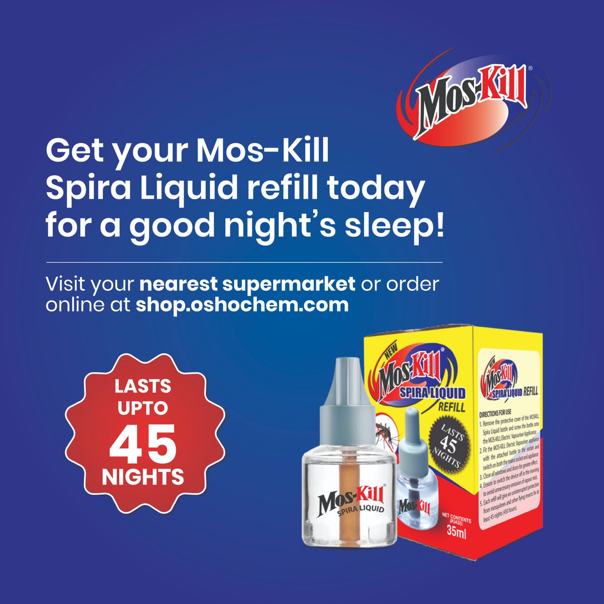 Mos-Kill Spira Liquid refills are readily available in all leading supermarkets. Get yours today and continue to enjoy peaceful nights.