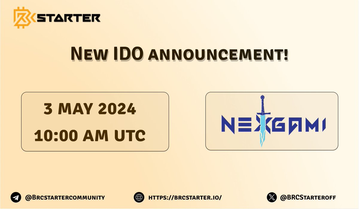 BRCStarters,

Fasten your seatbelts, our next IDO is here!

We are proud to inform you that <a href="/nexgami/">NexGami</a> will launch its IDO on BRCStarter!

The IDO will start on May 3 2024 at 10:00 am UTC. 🗓 

NexGami (nexgami.com) is a Web3 gaming platform, aims to be the prime venue