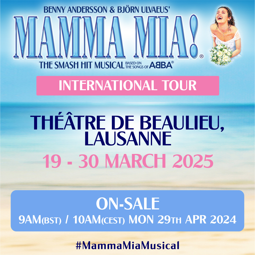 Great news MAMMA MIA! fans! The International Tour is returning to Lausanne 🇨🇭 We'll be at the Théâtre de Beaulieu, Lausanne from Wednesday 19 March - Sunday 30 March 2025, tickets on sale from 9am (BST) / 10am (CEST) Monday 29 April 2024. Stay tuned for further dates and…