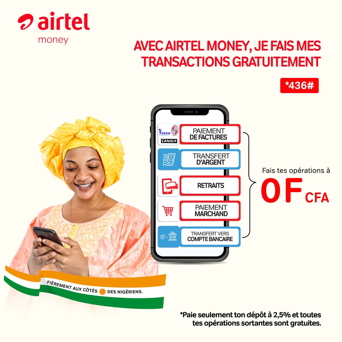 Avec Airtel Money, tu fais toutes tes transactions gratuitement 😃 en plus, c’est rapide et sécurisé. Profite bien !

Compose *436#

Airtel Money, 1er Établissement émetteur de monnaie électronique au Niger.
#AirtelMoneyNe