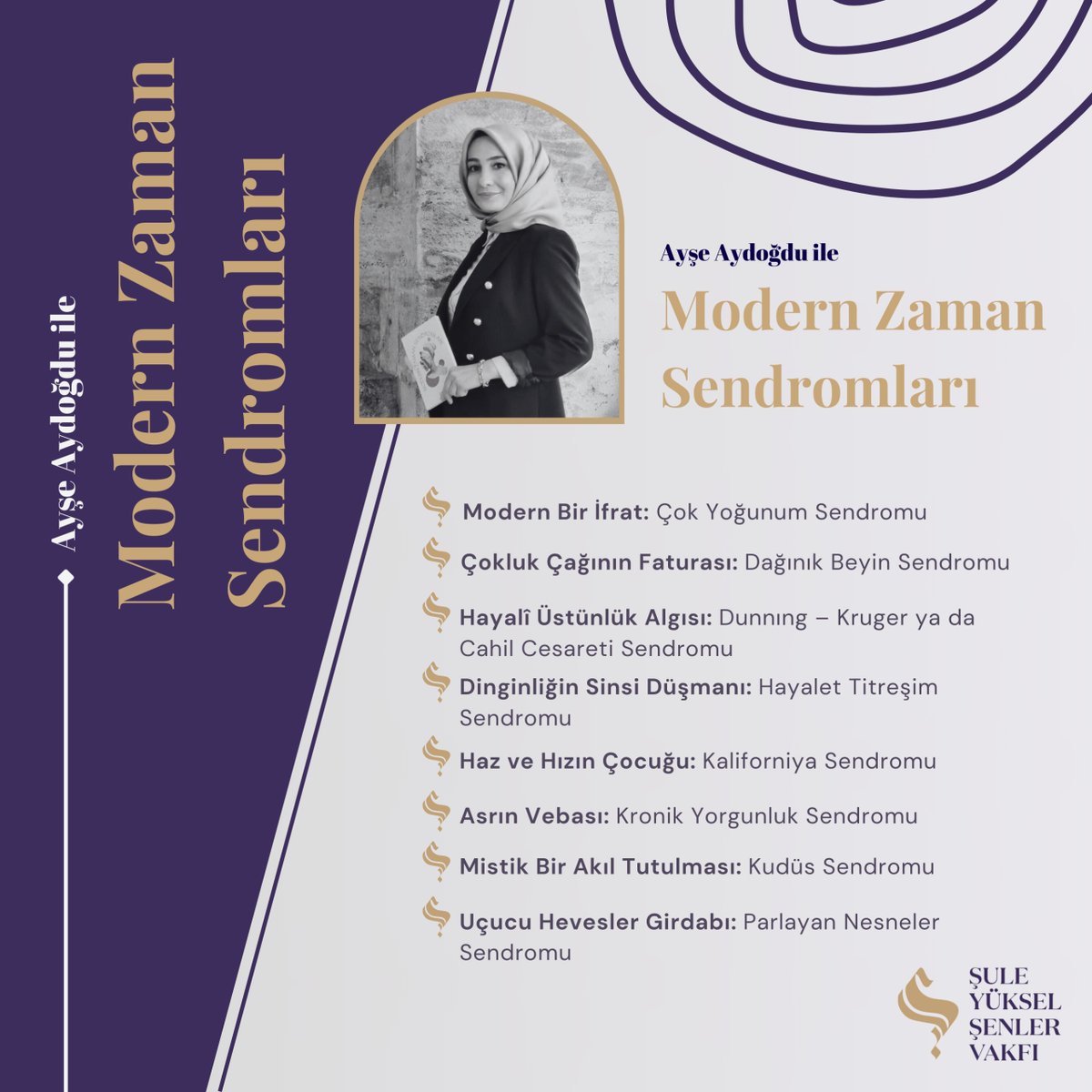 Şule Yüksel Şenler Vakfı 'Modern Zaman Sendromları' Semineri 🗓: Her Salı 🕛: 14:00-16:00 📍: Şule Yüksel Şenler Vakfı Eğitim Süresi: 4 hafta sürecektir. Başlangıç Tarihi: 30.04.2024 📌: Başvuru formu: docs.google.com/forms/d/1t3Djo…