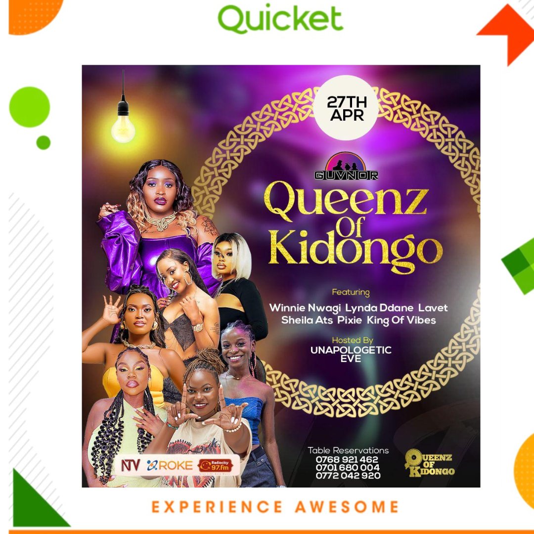 👑 Queens of Kidongo

🎤 Feat Winnie Nwagi, Lynda Ddane, Lavet, Shiela At, Pixie, King of Vibes
🎙️ Host: Unapologetic Eve

📅 27/4 | Guvnor
🕗 Gates Open: 8:00 PM

🎟️ Early Bird: 20K
Get your tickets now. Link in Bio 🔗

#QuicketUg #ExperienceAwesome #QueensofKidongo