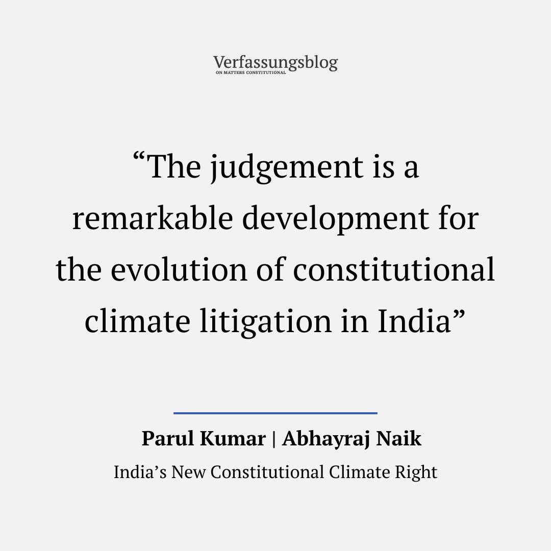 For the first time, the Supreme Court of India 🇮🇳 has delivered a judgement on climate change and human rights. PARUL KUMAR & ABHAYRAJ NAIK on a historic ruling and the new constitutional right to be free from the adverse effects of climate change. 👉 verfassungsblog.de/indias-new-con…