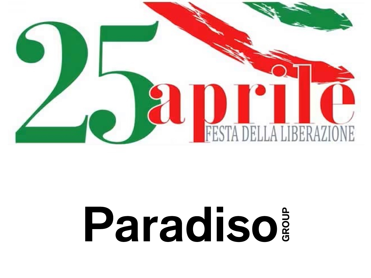 #25Aprile
#WeAreParadisoGroup #ParadisoGroup