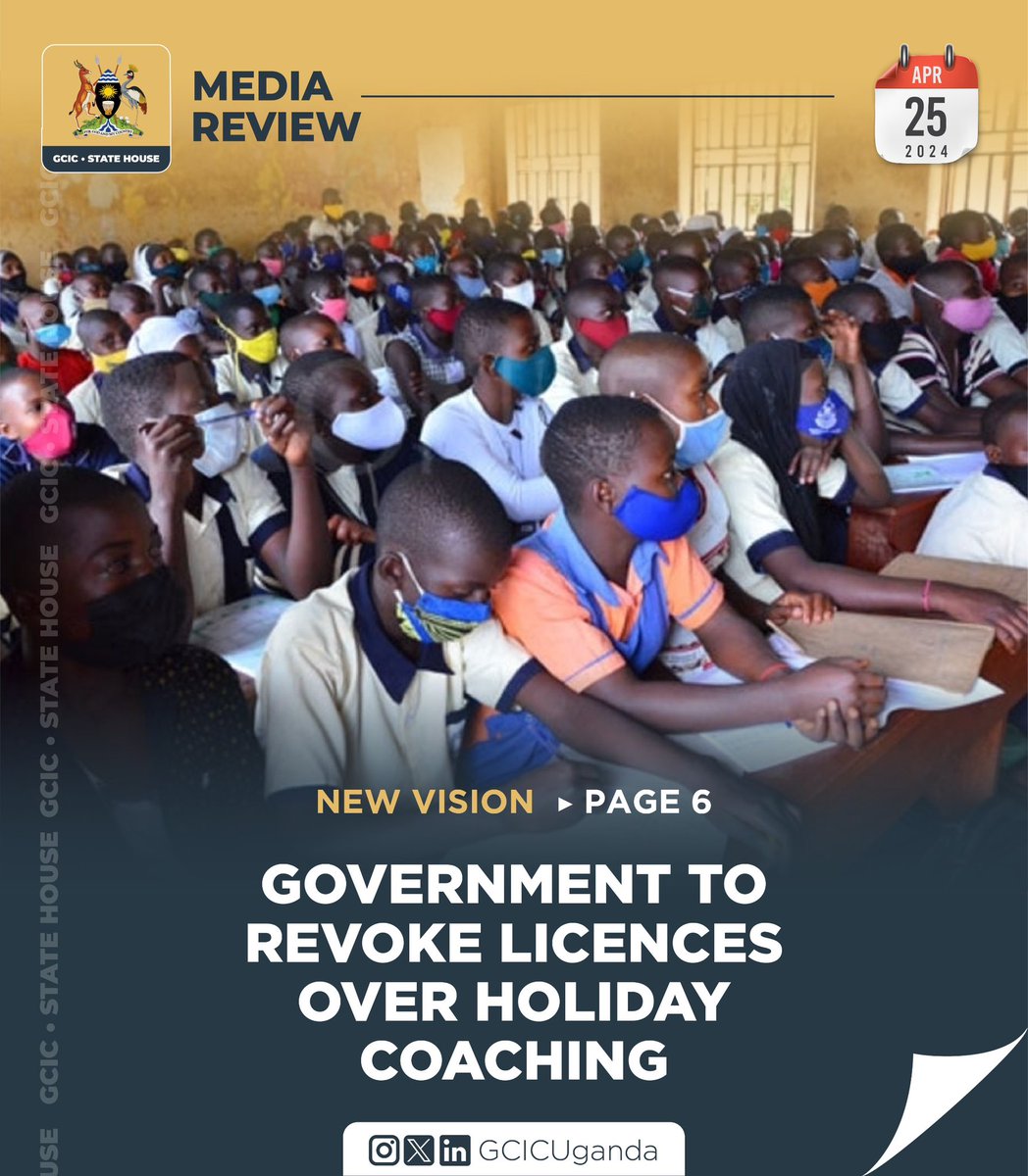 April 25, 2024 in the papers: 📌 President @KagutaMuseveni receives African Union delegation 📌 @Makerere moves to issue transcripts online 📌 @GovUganda probe reveals causes of school fires 📌 @GovUganda to revoke licences over holiday coaching #GCICMediaReview #OpenGovUg…