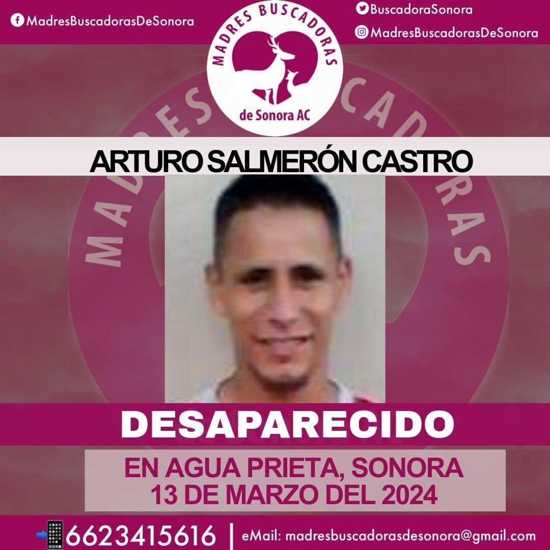 🔎 | #AguaPrieta, #Sonora Desaparecido Arturo Salmerón Castro