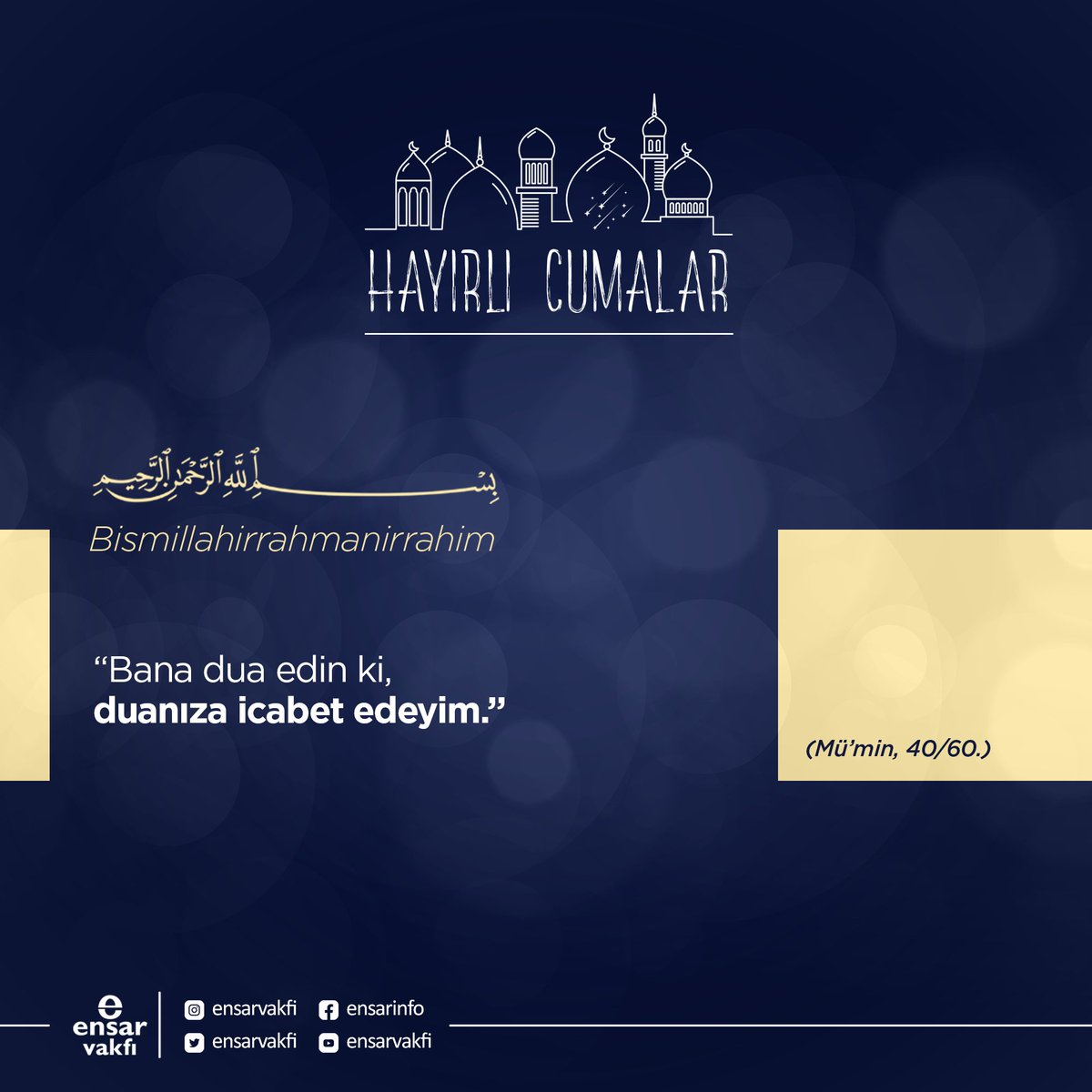 ''Bana dua edin ki, duanıza icabet edeyim.'' (Mü'min, 40/60.)

#HayırlıCumalar