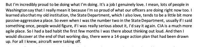 Bill Burns on State Department v CIA cultures: 'I had a bad habit the first few months [at CIA] about thinking out loud. And then I would discover at the end of that working day, there were a 14-page action plan that had been drawn up. For all I knew, aircraft were taking off'