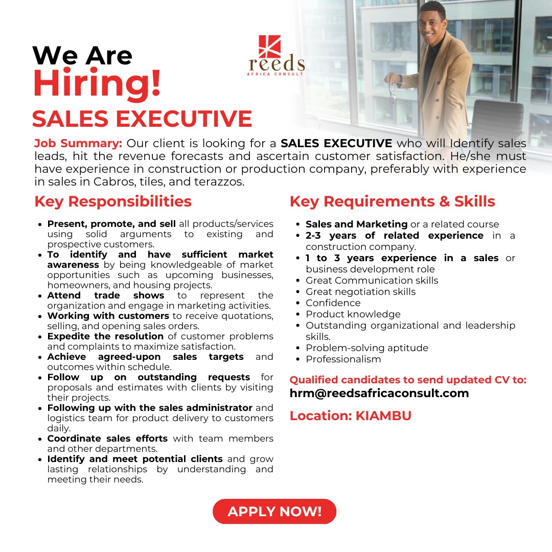 WE ARE HIRING!

Our client is looking for a Sales Executive to be part of their growing team.

Apply Now to secure the job!

Send your updated CV to hrm@reedsafricaconsult.com

#reedsafricaconsult #IkoKaziKE #jobsinkenya #jobopportunities2024