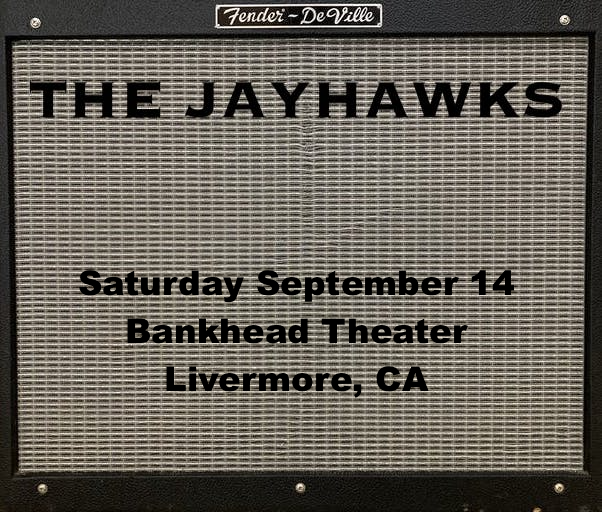 NEW SHOW: The Jayhawks are coming to the East Bay... for the first time? Join us for a show on 9/14 in Livermore, CA at the Bankhead Theater, presented by @livermorevlyart. Tickets go on sale to the general public on May 1: bit.ly/3xCYIVk bit.ly/JayhawksShows