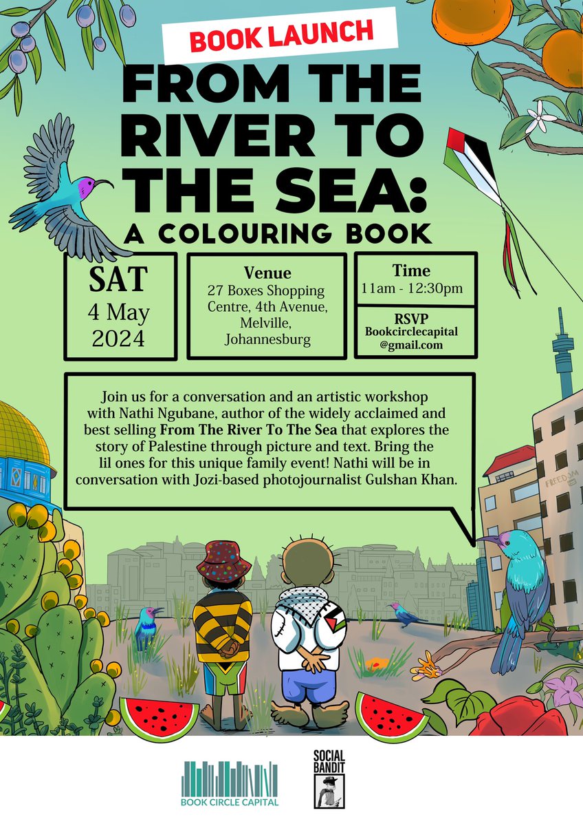 Announcing the official launch of the best selling “From The River To The Sea: A Colouring Book”. Event at @book_capital in Johannesburg on May 4. Bring your kids to learn about #Palestine & for a [free!] artistic workshop with author & illustrator Nathi Ngubane #Gaza #kidsbooks