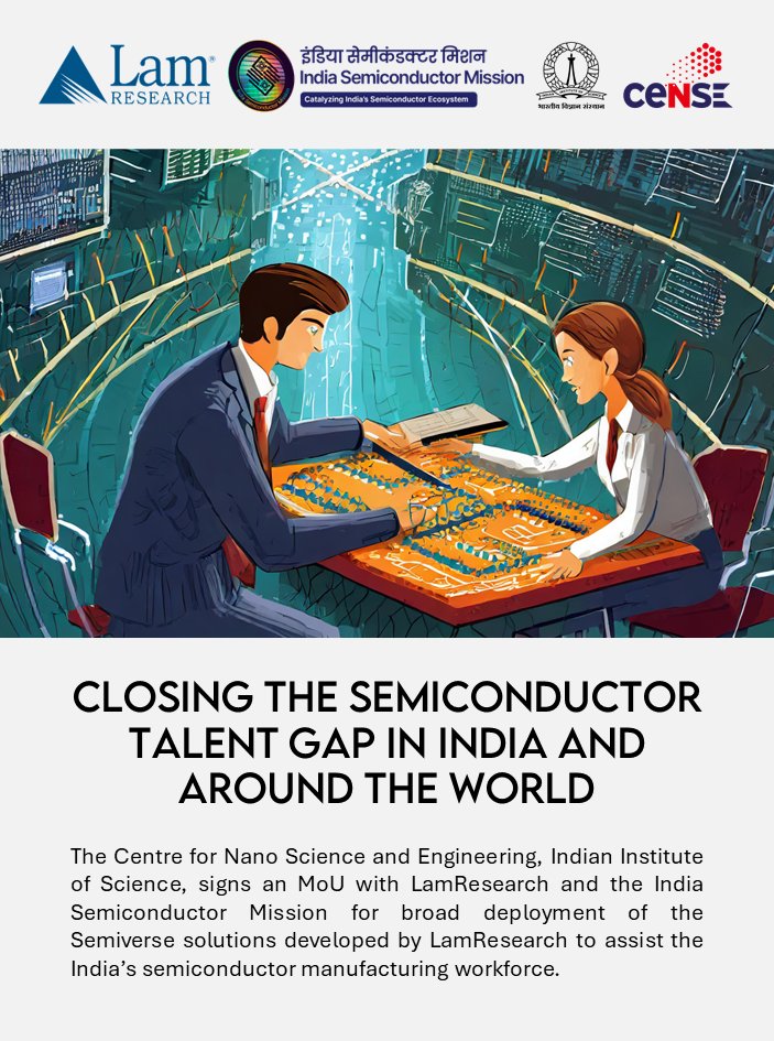 We are thrilled to announce the signing of an #MoU btwn @LamResearch, @iiscbangalore & @Semicon_India. Under this partnership @CeNSEatIISc will 'train-the-trainers' on Semiverse solutions developed by Lam at select universities. @GoI_MeitY @_DigitalIndia @NeGD_GoI #semiconductor