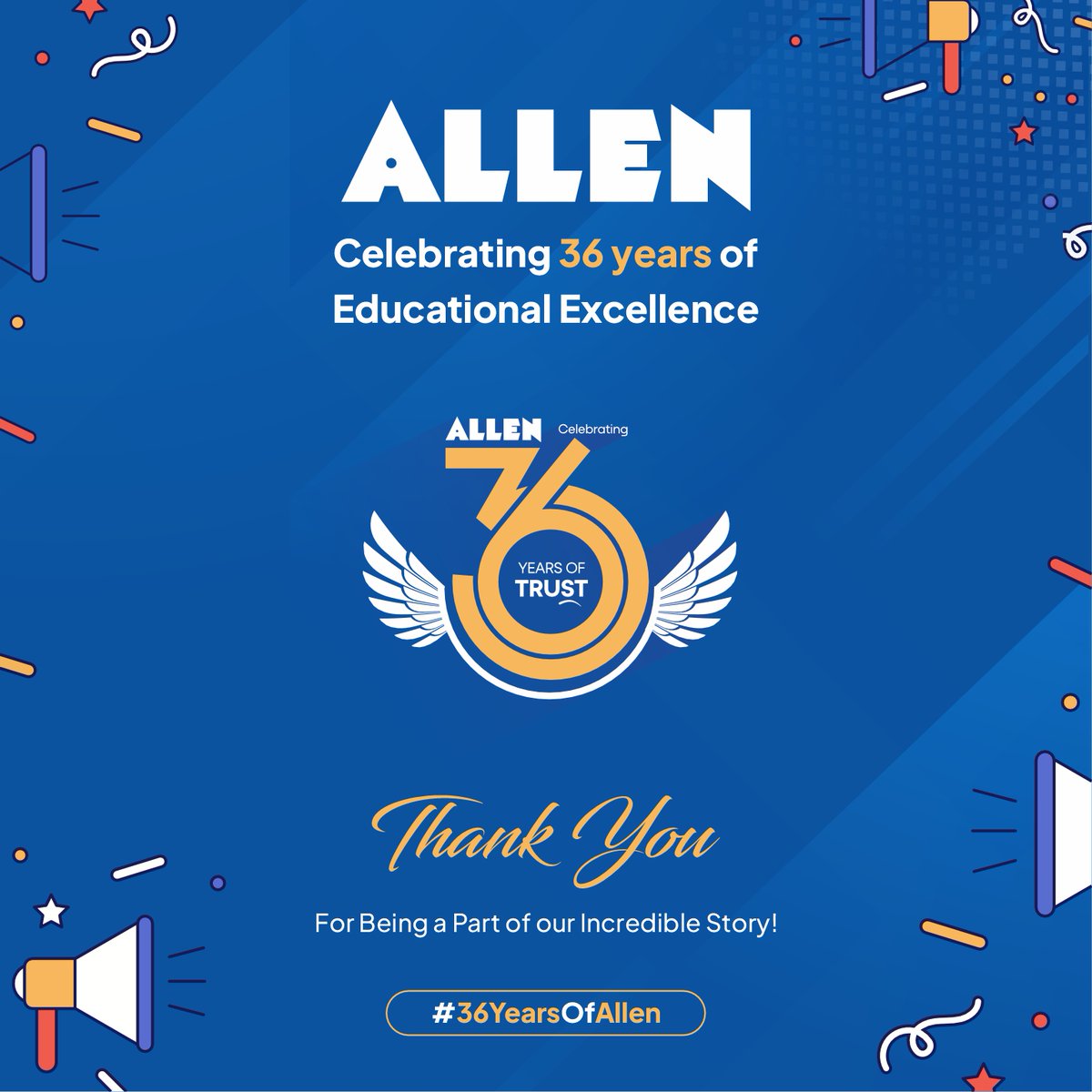 🎊ALLEN turns 36! That’s right, 36 years of excellence. Let’s celebrate this milestone. We promise to keep the classes engaging, continue delivering outstanding results, and nurture the young minds.

🎊Happy Foundation Day!  

#FoundationDay #ALLEN #36YearsofALLEN #HarGharMeALLEN