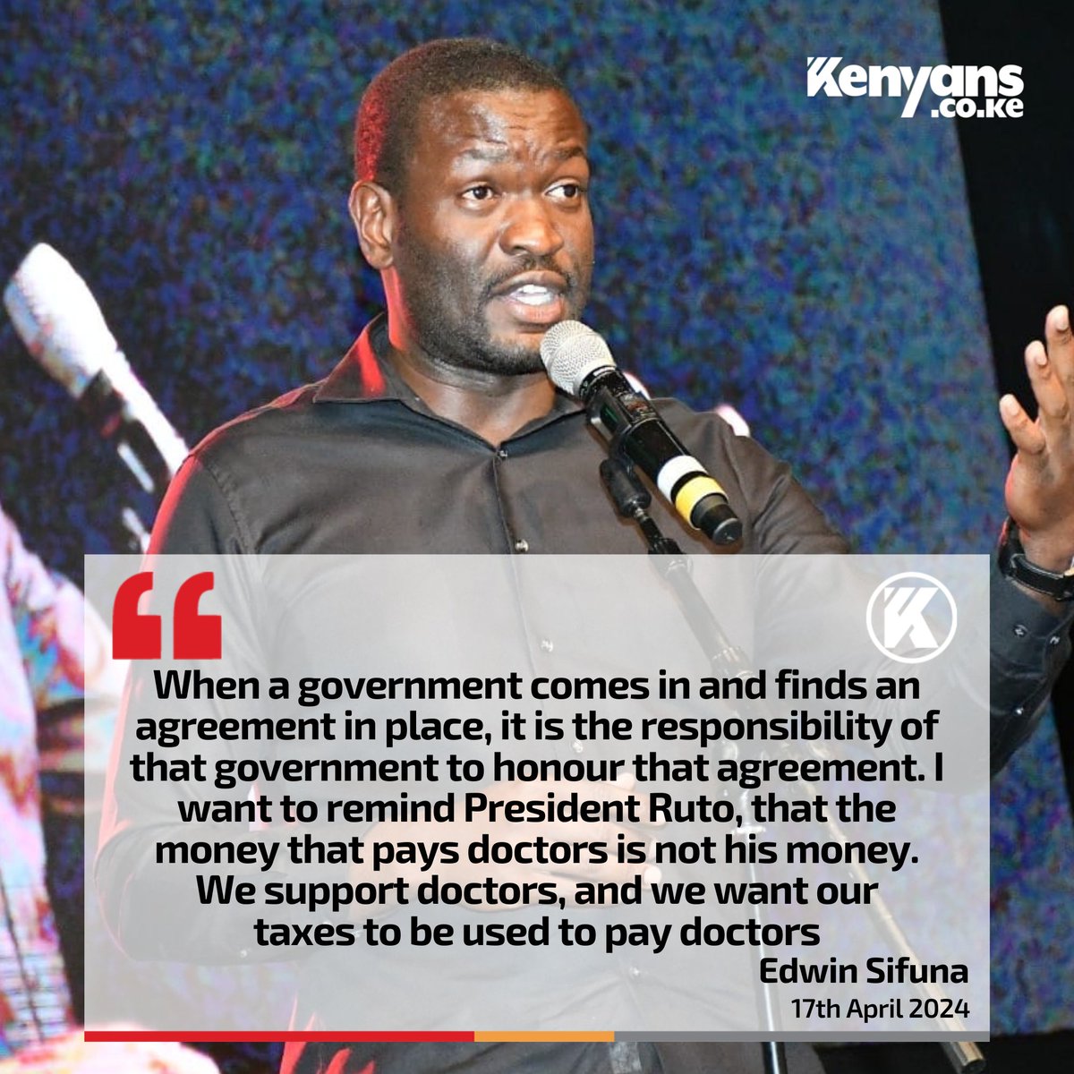 I want to remind President Ruto that the money that pays doctors is not his money - Edwin Sifuna