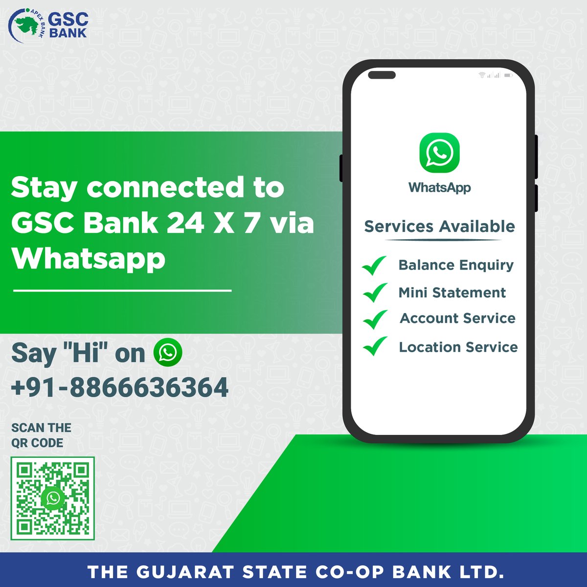 GSCBank's tweet photo. Stay connected to GSC Bank 24 X 7 via WhatsApp.
JUST SAY "Hi" on +91-8866636364 FOR A SEAMLESS BANKING EXPERIENCE.
#GSCB #WhatsApp #bankingservices #WhatsAppBanking #JustSayHi #onlinebanking #BalanceInquiry #BankingInfo #statement #interestrates #DigitalBanking https://t.co/epypbhkMz4