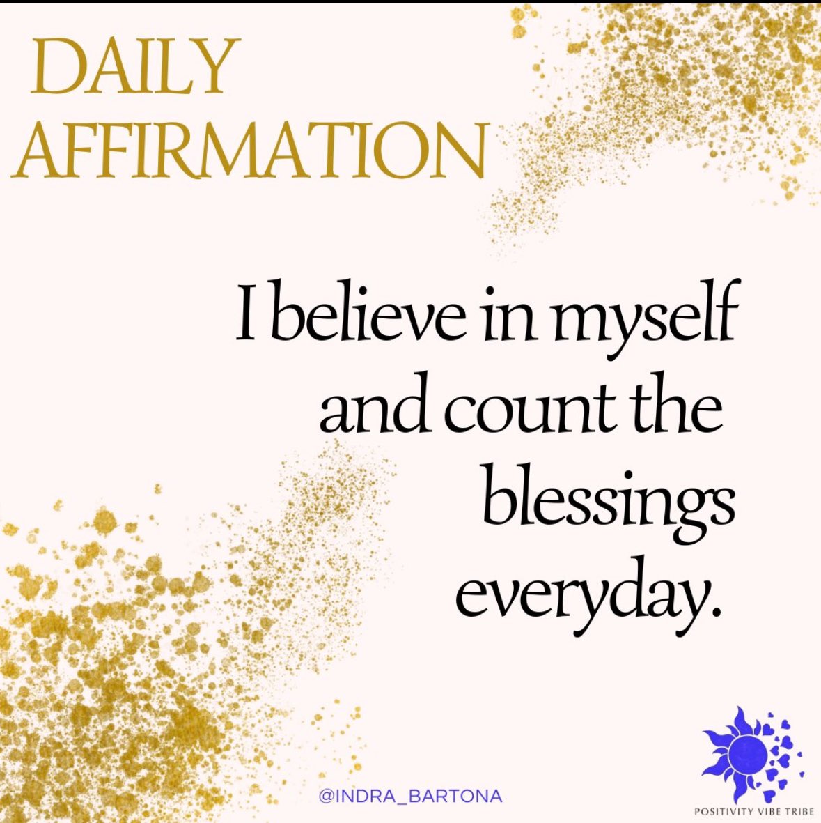 #mindset #selfesteem 

Good morning 🌅 

A lovely quote by Indra Bartona 

I see it all about self-confidence and gratitude. 

Believing in oneself means having confidence in your abilities and trusting that you can achieve your goals. 

Counting your blessings every day is about