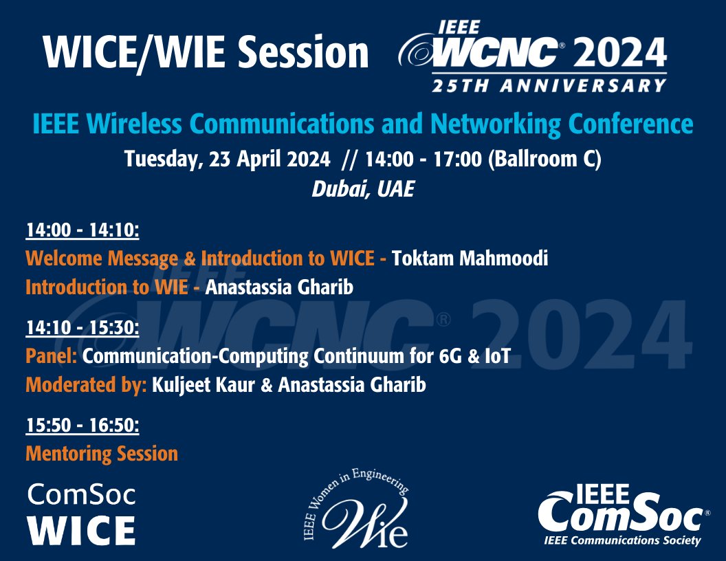 IeeeW80923's tweet photo. Please join us at WICE/WIE Session at IEEE WCNC 2024 Conference in Dubai on April 23, 2024! 
The session will feature a panel on Communication-Computing Continuum for 6G &amp; IoT as well as a mentoring session. 
See the details at: https://t.co/8sh6f1VtNz
@ComSoc @IEEEWIE https://t.co/9wfUJi0eyE