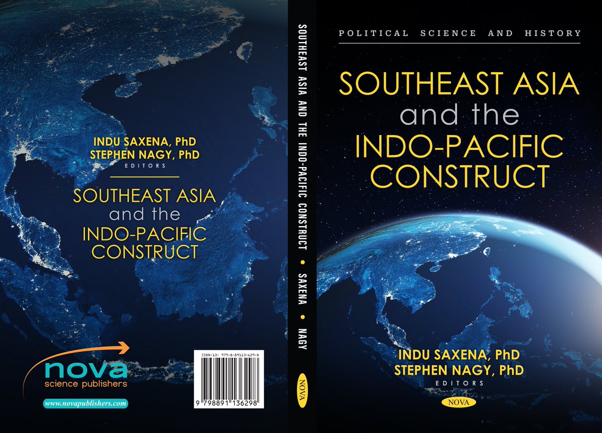Happy 2 share Dr Indu Saxena @Indu0109 & @nagystephen1 latest coedited volume on the #IndoPacific & #SoutheastAsia Purchase here for discount!
novapublishers.com/shop/southeast… @BonnieGlaser @jppjagannath1 @east_asia_forum @ASPI_org @seanmantesso @LowyInstitute @EASCentre @NavalWarCollege